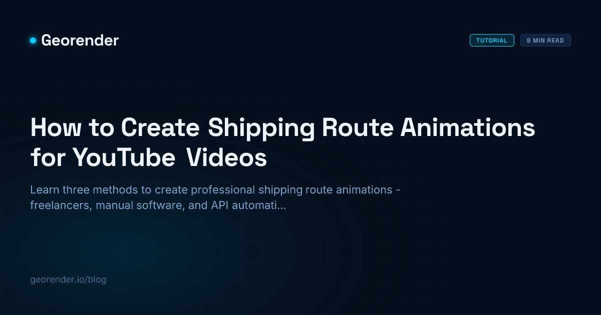 How to Create Shipping Route Animations for YouTube Videos | Georender Blog